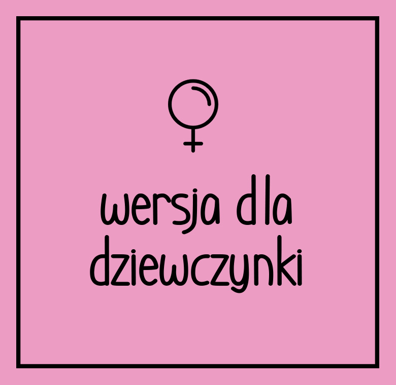 Wersja dla dziewczynki Wersja dla dziewczynki